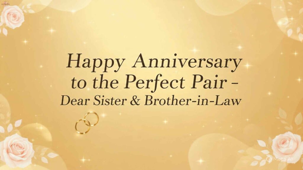 1st Wedding Anniversary Wishes for Sister and Jiju