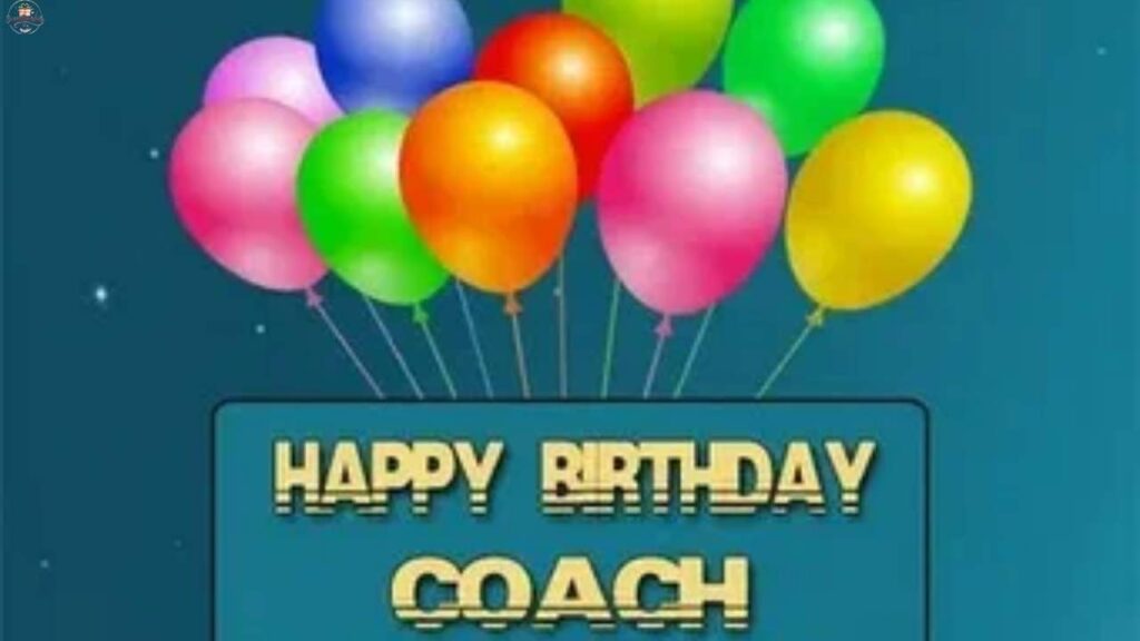 Birthday Wishes for a Coach Who’s Always There for You