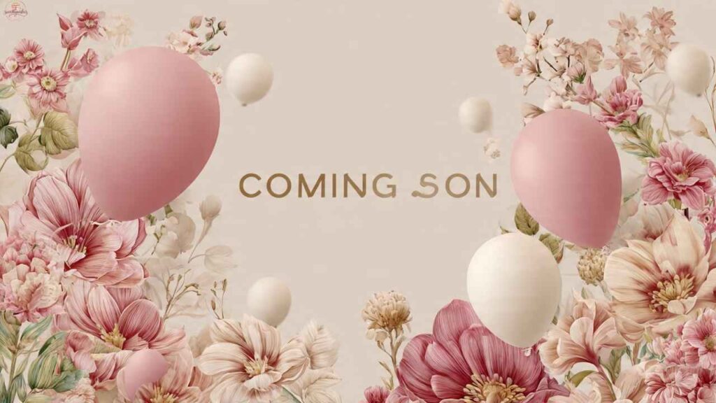 Coming Soon Birthday Wishes For Love