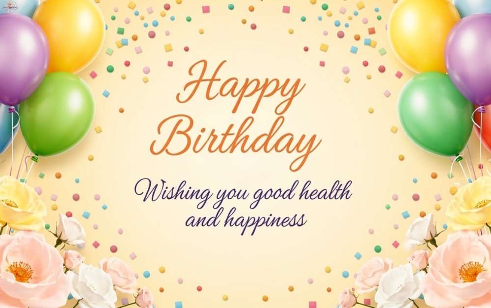 Birthday Wishes For Good Health And Future