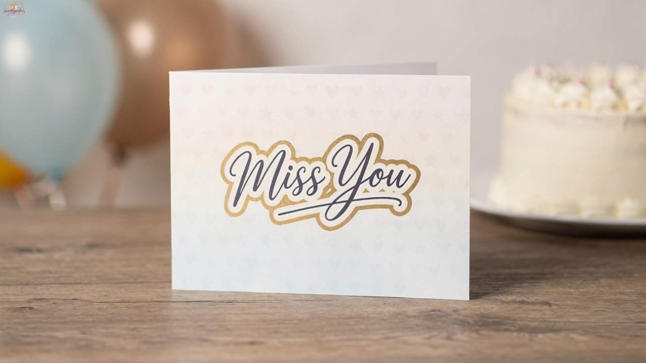 275+ Miss You Birthday Wishes for Someone Far Away but Close to Your Heart